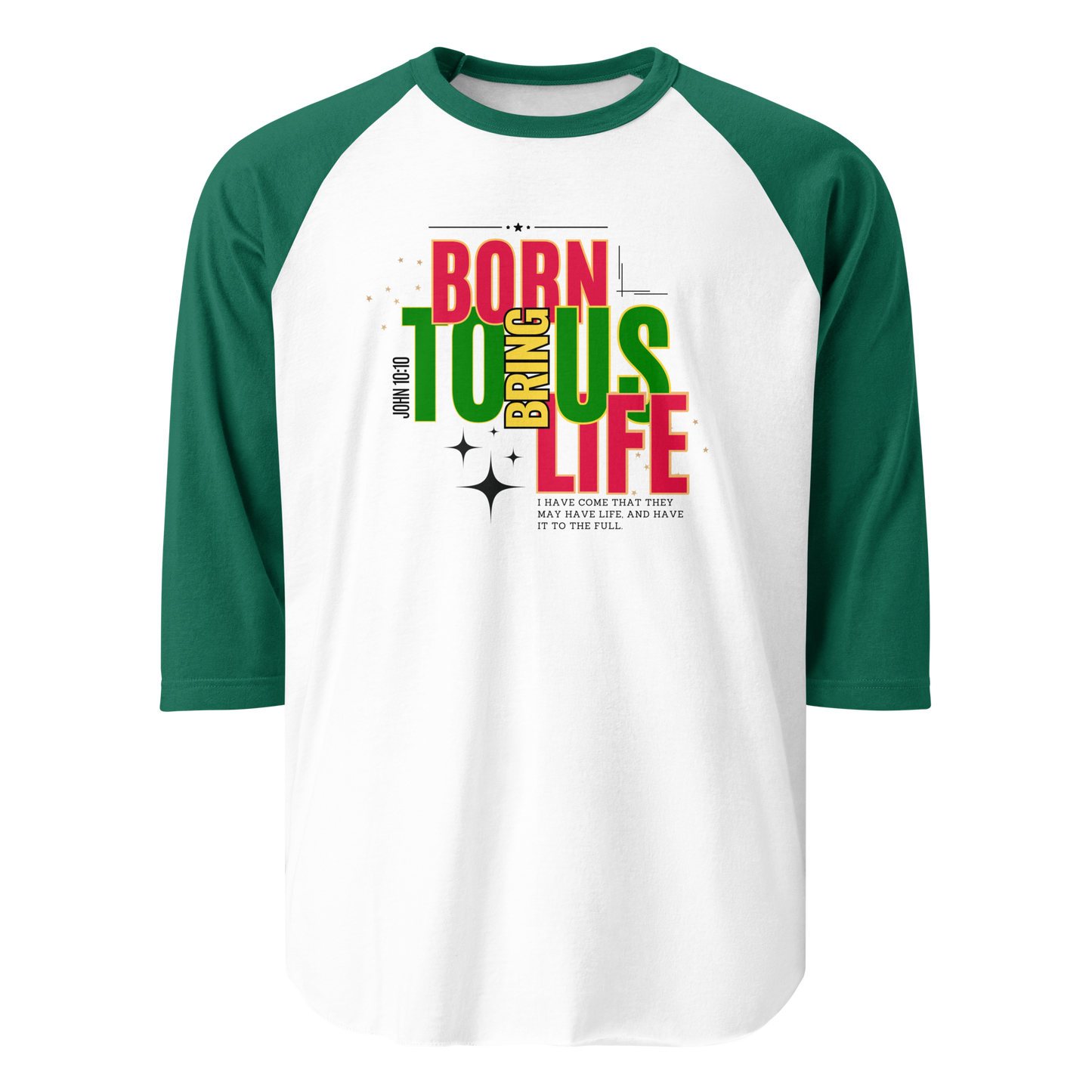 3/4 Sleeve Raglan Shirt - Born to Bring Us Life - BeFaithinStyle.