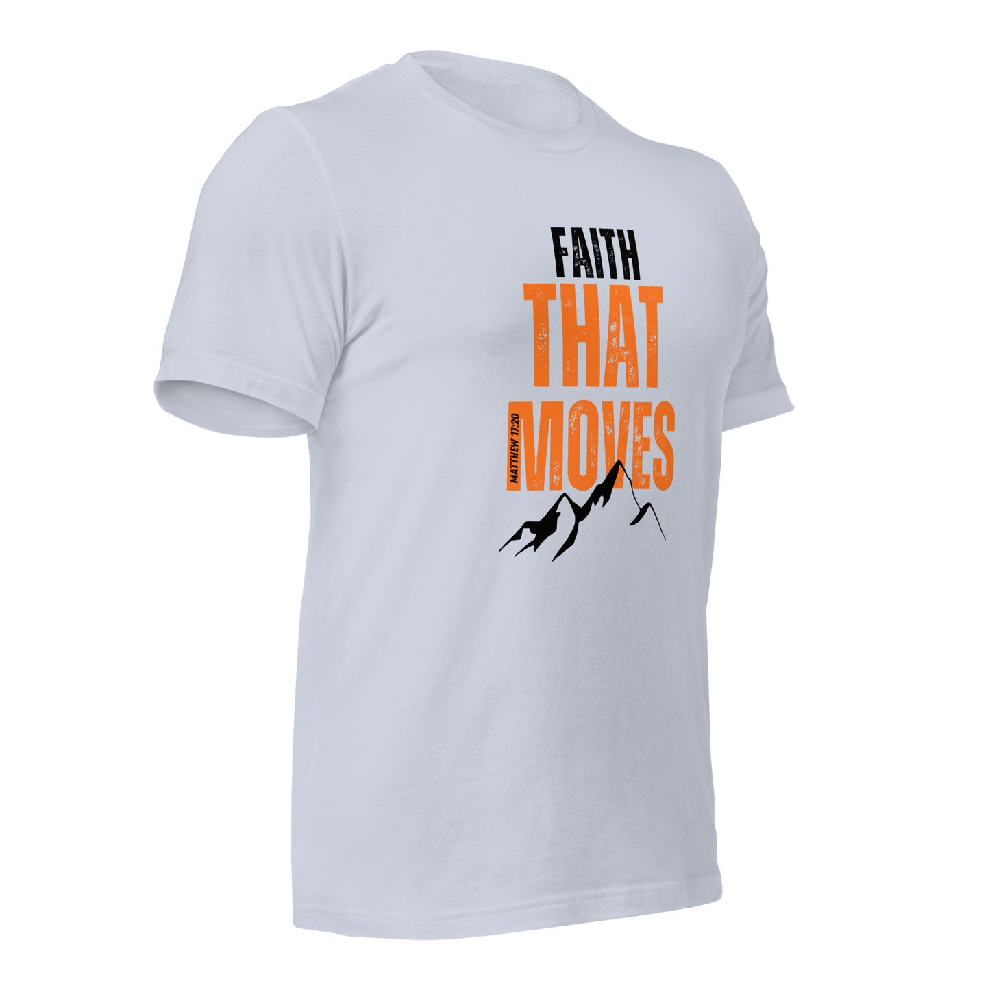 Unisex T-Shirt - Faith That Moves Mountains - ByFaithinStyle.