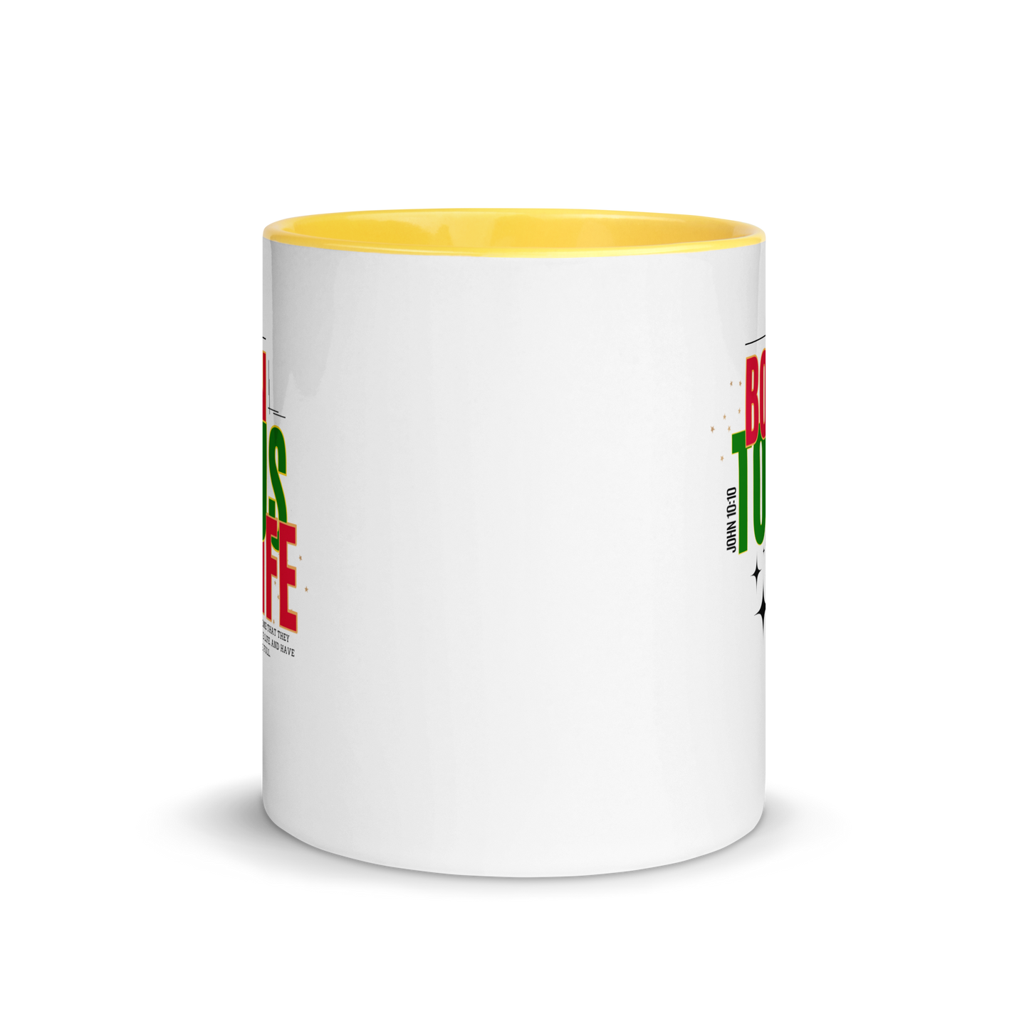 Mug with Color Inside - Born to Bring Us Life.