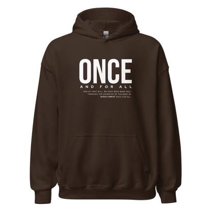 Unisex Hoodie Dark Color - Once and for All - BeFaithinStyle.