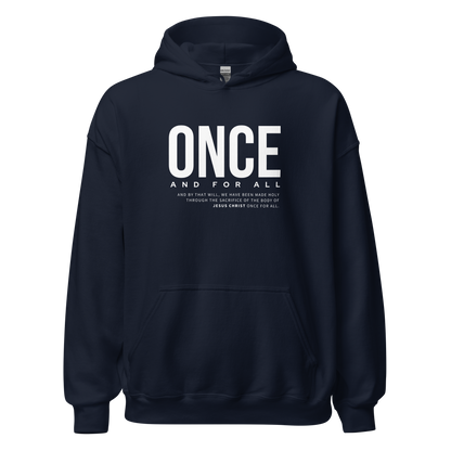 Unisex Hoodie Dark Color - Once and for All - BeFaithinStyle.