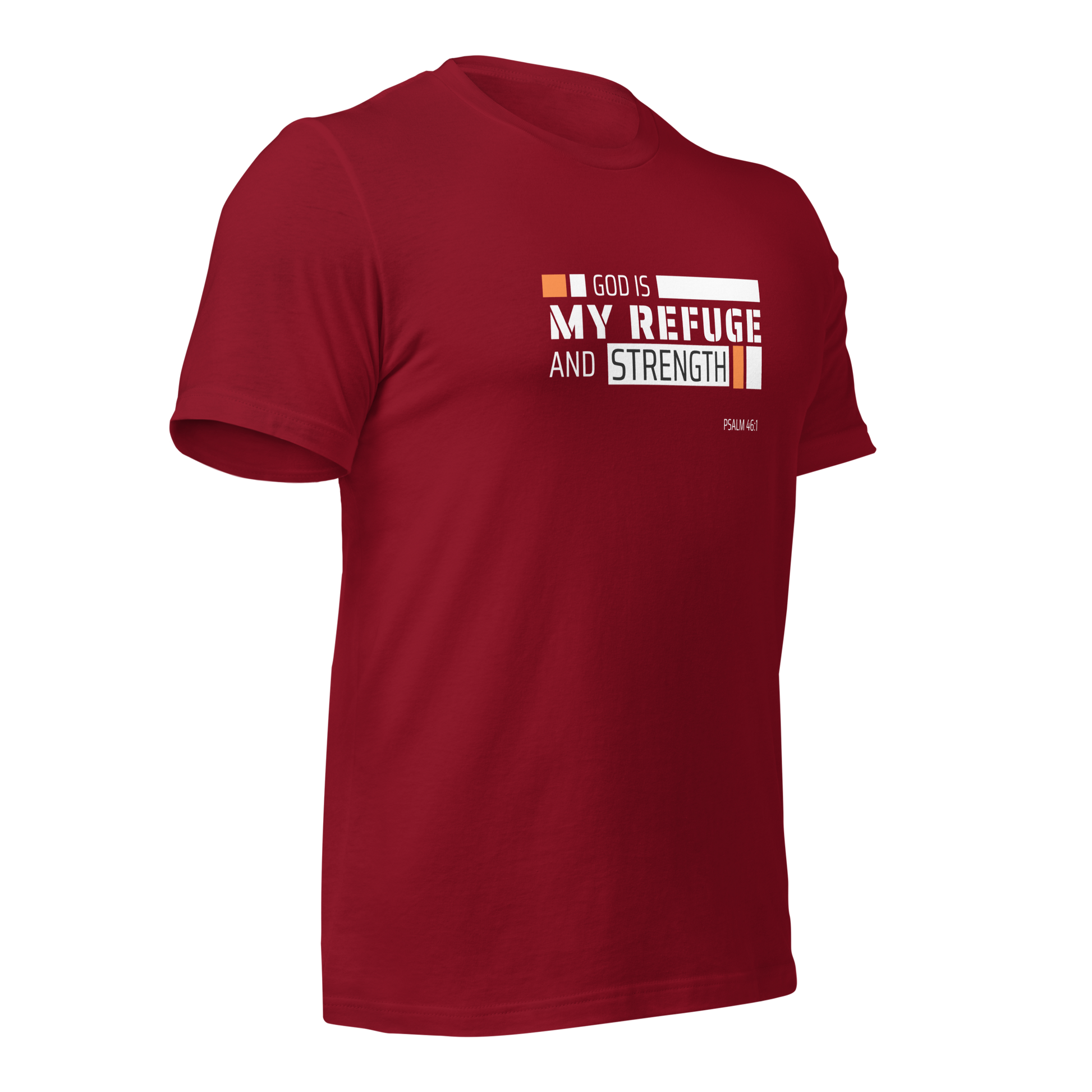 Unisex T-Shirt - God is My Refuge and Strength - BeFaithinStyle.