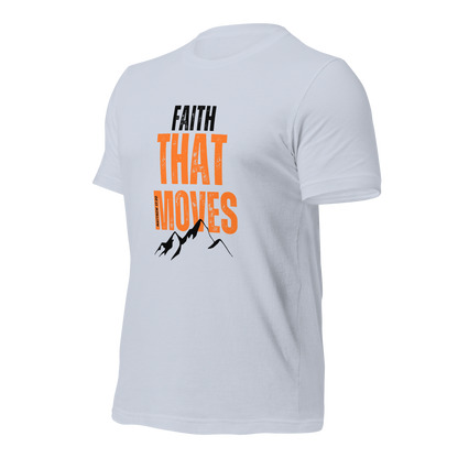 Unisex T-Shirt - Faith That Moves Mountains - ByFaithinStyle.